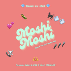 Nozomi Kitay & GAL D "Moshi Moshi " feat.百足 (i2k1 Remix)