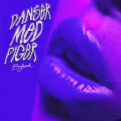 Danser Med Piger - God Pige ft. TopGunn (Nicolo Remix)