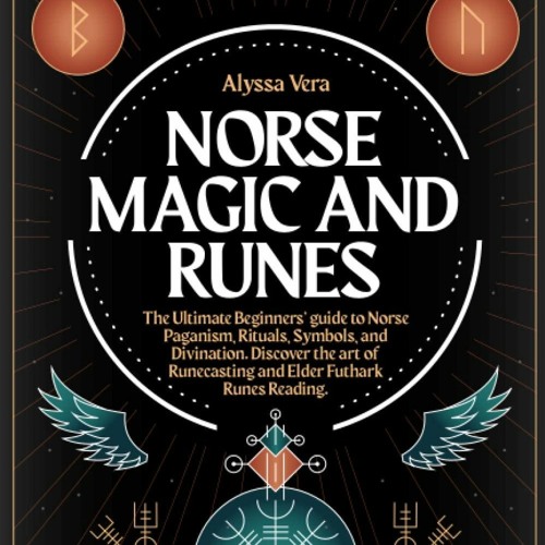 Stream episode Free read Norse Magic and Runes: The Ultimate Beginners ...