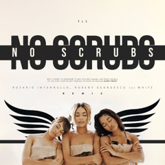 TLC - No Scrubs (Rosario Internullo, Robert Georgescu and White Remix)