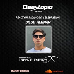 Reaction Radio 050 Celebration - Diego Hernan Guestmix