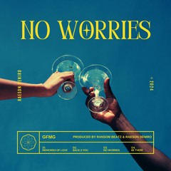 NO WORRIES