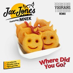 Jax Jones - Where Did You Go? (YOOMANS Edit)