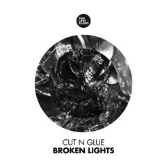 Cut N Glue - Broken Lights