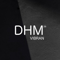 Vibran [Deep House Montreal 029]
