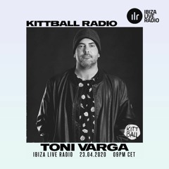 Toni Varga @ Kittball Radio Show x Ibiza Live Radio 23.04.2020