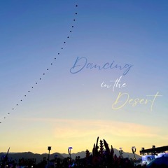 Dancing in the Desert