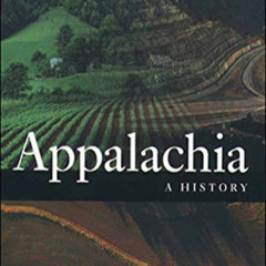 [GET] KINDLE 🖍️ Appalachia: A History by  John Alexander Williams EPUB KINDLE PDF EB