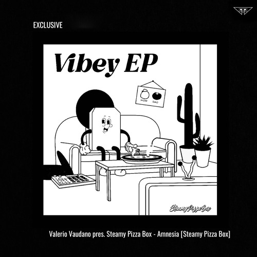 Steamy Pizza Box / Vibey EP Steamy Pizza Box / Vibey EP
