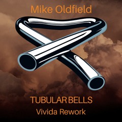 Mike Oldfield - Tubular Bells (Vivida Rework) FREE DOWNLOAD