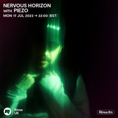 Nervous Horizon with Piezo - 17 July 2023
