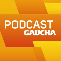 Podcast Do Gaúcha Hoje Dominical - 26/05/2024