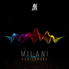 Pao Zamora - MILANI (Original Mix)