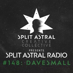 Split Astral Radio #148: DAVEsmall