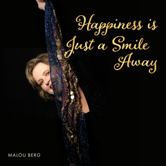 Happiness Is Just A Smile Away