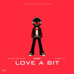 Love A Bit (Club Mix)