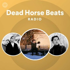 Dead Horse Beats Radio