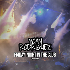 Friday Night in the Club (Urban Mix)