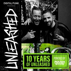 121 | Digital Punk - Unleashed Powered By Roughstate (10 Years Special)