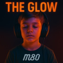 The Glow