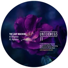 The Lady Machine - Diligence [Unterwegs Records]