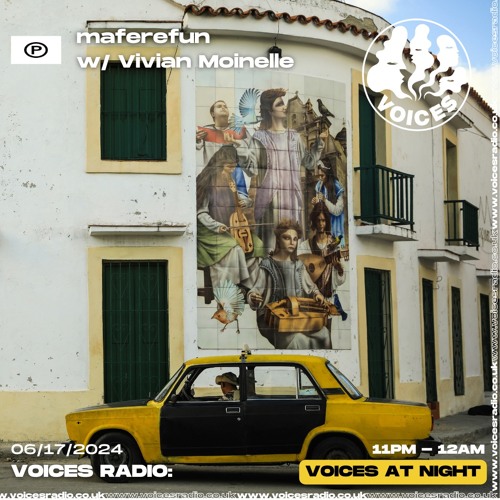 MAFEREFUN 03 - VIVIAN MOINELLE - @ VOICES RADIO