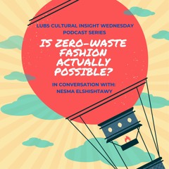 CIW23 - Is Zero-waste Fashion actually possible?