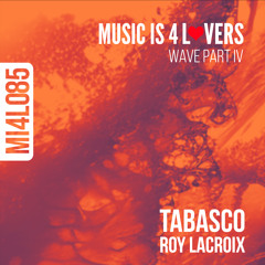 Roy LaCroix - Tabasco (Original Mix) [Music is 4 Lovers] [MI4L.com]