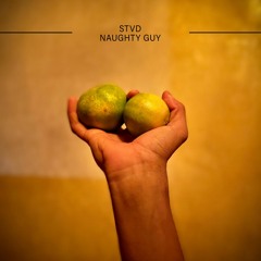 STVD - Naughty Guy (ft. Abacilar, Mai & Patrick Luwak)