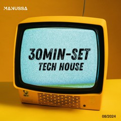 MANUSSA - 30MIN-SET (2024/08)