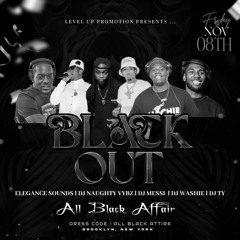 BLACK OUT PROMO MIX💿|NO MIC| ALL BLACK AFFAIR⚫️🔊🗽 @Leveluppromotions