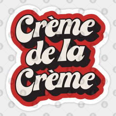 creme de la creme (sped up).m4a