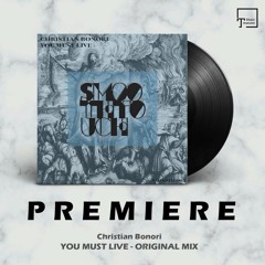 PREMIERE: Christian Bonori - You Must Live (Original Mix) [SMOOTH TOUCH]