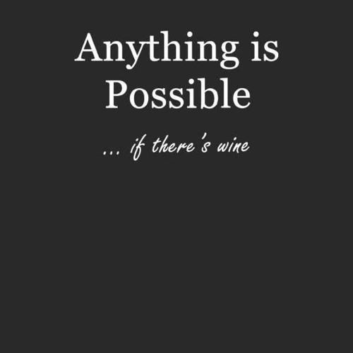 ⚡pdf✔ Anything Is Possible: If There's Wine 6x9 - DOT JOURNAL - Journal with dot