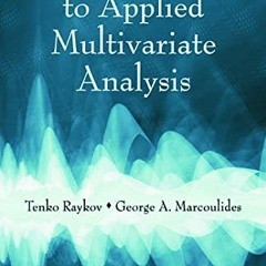 GET [PDF EBOOK EPUB KINDLE] An Introduction to Applied Multivariate Analysis by  Tenko Raykov &  Geo