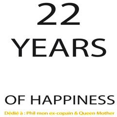Twenty Two Years Of Happiness