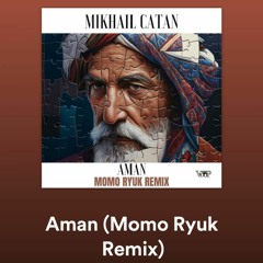 Mikhail Catan, CamelVIP - Aman (Momo Ryuk Remix) [Camel VIP Records]