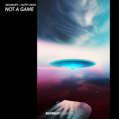 NEAMARTI, Happy Deny - Not A Game