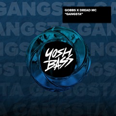 Gobbs x Dread MC - Gangsta