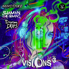 MiNDTAKE x Titrating Drips x Shaman The Gemini - Eloquent