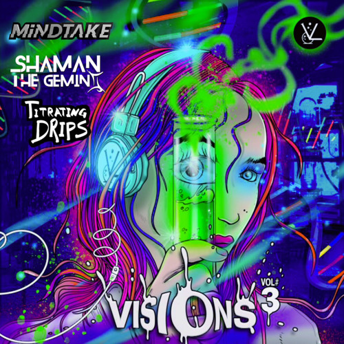 MiNDTAKE x Titrating Drips x Shaman The Gemini - Eloquent