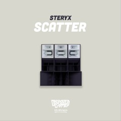 Steryx - Scatter [Premiere]