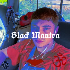 Black Mantra (prod. by LifeStyleDidIt)