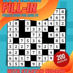 ✔PDF⚡️ Number Fill in Puzzle Book For Adults: 200 Large Print Number Fill in Puzzles