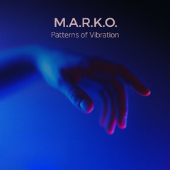 Patterns of Vibration by MARKO