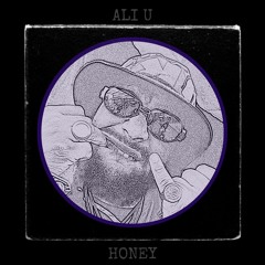 Honey (Ali U Edit)