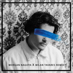 Imagine (Morgan Nagoya X Milan Tavares Rmx)