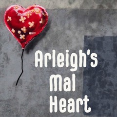 D&BS - Arleigh's Mal Heart
