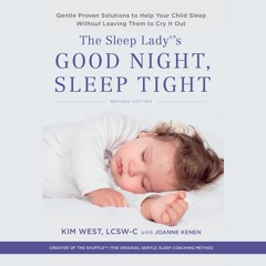 THE SLEEP LADY'S GOOD NIGHT, SLEEP TIGHT by Kim West with Joanne Kenen Read by Chloe Cannon - Audio