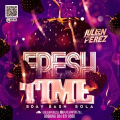 FRESH TIME JULIAN PEREZ DJ - 01/12/2021